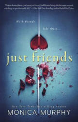 Just Friends - Monica Murphy (ISBN: 9781682308325)