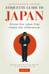 Etiquette Guide to Japan - Boyé Lafayette De Mente (ISBN: 9784805313619)