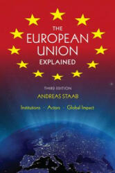European Union Explained, Third Edition - Andreas Staab (ISBN: 9780253009722)