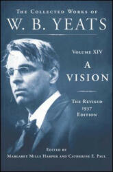 A Vision - W. B. Yeats, Margaret Mills Harper, Catherine E. Paul (ISBN: 9780684807348)