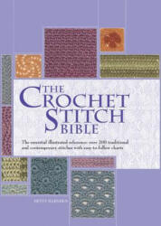 The Crochet Stitch Bible - Betty Barnden (ISBN: 9780785830481)