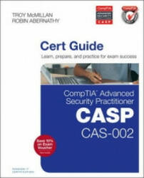 CompTIA Advanced Security Practitioner (CASP) CAS-002 Cert Guide - Troy McMillan (ISBN: 9780789754011)