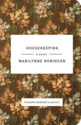Housekeeping - Marilynne Robinson (ISBN: 9781250060655)