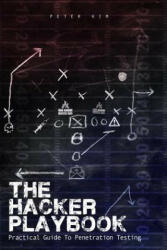 Hacker Playbook - Peter Kim (ISBN: 9781494932633)