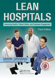 Lean Hospitals - Mark Graban (ISBN: 9781498743259)