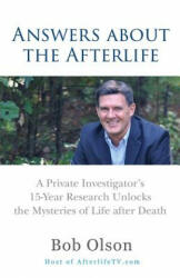Answers about the Afterlife - Bob Olson (ISBN: 9780965601986)