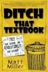 Ditch That Textbook: Free Your Teaching and Revolutionize Your Classroom (ISBN: 9780986155406)