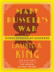 Mary Russell's War - Laurie R. King (ISBN: 9781464207334)