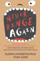 Never Binge Again (ISBN: 9781515162940)
