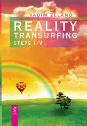 Reality transurfing. Steps I-V - Vadim Zeland (ISBN: 9781532814655)