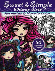 Sweet & Simple Whimsy Girls - Hannah Lynn (ISBN: 9781533393692)