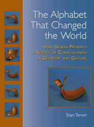 Alphabet That Changed the World - Stan Tenen, Charles Stein (ISBN: 9781556437236)