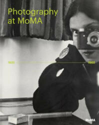 Photography at MoMA - Quentin Bajac, Lucy Gallun (ISBN: 9781633450134)