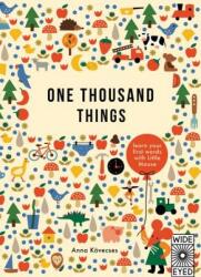 One Thousand Things: Learn Your First Words with Little Mouse - Anna Kovecses, Anna Keovecses (ISBN: 9781847807021)