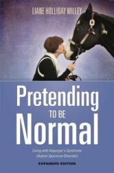 Pretending to be Normal - Liane Holliday Willey (ISBN: 9781849057554)