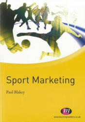 Sport Marketing - Paul Blakey (2011)