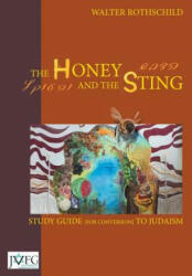 Honey and the Sting: Study Guide for Conversion to Judaism - Walter Rothschild (ISBN: 9781910752159)