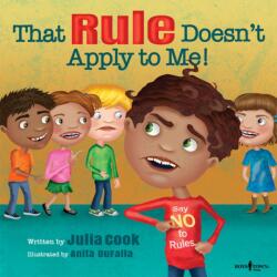 That Rule Doesn't Apply to Me - Julia Cook (ISBN: 9781934490983)