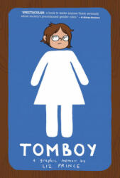 Tomboy: A Graphic Memoir (ISBN: 9781936976553)
