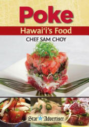 Poke Hawaii's Food - Sam Choy (ISBN: 9781939487483)