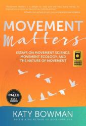 Movement Matters (ISBN: 9781943370030)