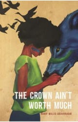 The Crown Ain't Worth Much (ISBN: 9781943735044)