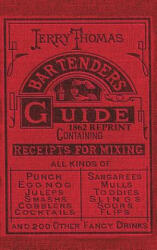 Jerry Thomas Bartenders Guide 1862 Reprint - Jerry Thomas (ISBN: 9781945644009)