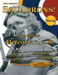 Gloster Meteor F. I & F. III - Phil H. Listemann (ISBN: 9782918590941)
