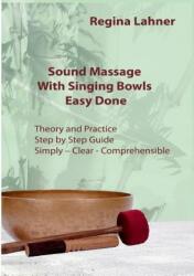 Sound Massage with Singing Bowls (ISBN: 9783842313491)