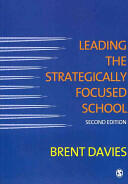 Leading the Strategically Focused School: Success and Sustainability (2011)