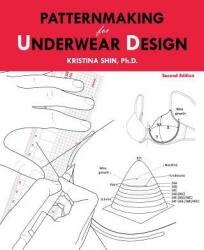 Patternmaking for Underwear Design - Kristina Shin (ISBN: 9781515098416)