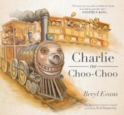 Charlie the Choo-Choo - Beryl Evans, Ned Dameron (ISBN: 9781534401235)