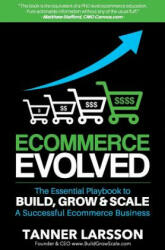 Ecommerce Evolved - Tanner Larsson (ISBN: 9781534619340)