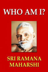 Who Am I? - Sri Ramana Maharshi (ISBN: 9781537599212)