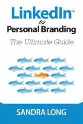 LinkedIn for Personal Branding - Sandra Long (ISBN: 9781938015434)