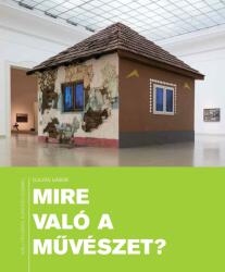 Mire való a művészet? (ISBN: 9786155675096)