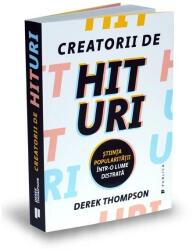 Creatorii de hituri (ISBN: 9786067222524)