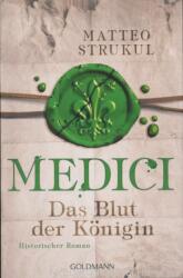 Medici 03 - Das Blut der Königin - Matteo Strukul, Ingrid Exo, Christine Heinzius (ISBN: 9783442486649)