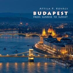 Budapest From Sunrise to Sunset (ISBN: 9789631292978)