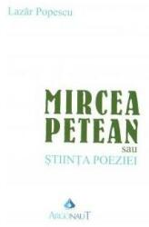 Mircea Petean sau Știința poeziei (ISBN: 9789731096605)