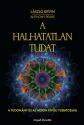 A halhatatlan tudat (ISBN: 9786155647529)