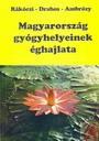 MAGYARORSZÁG GYÓGYHELYEINEK ÉGHAJLATA (ISBN: 9789638122483)