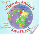 When the Animals Saved Earth: An Eco-Fable (ISBN: 9781937786373)