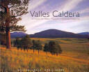 Valles Caldera: A Vision for New Mexico's National Preserve: A Vision for New Mexico's National Preserve (ISBN: 9780890135624)