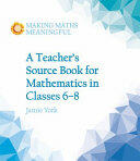 Teacher's Source Book for Mathematics in Classes 6 to 8 - Jamie York (ISBN: 9781782503187)