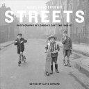Nigel Henderson's Streets: Photographs of London's East End 1949-53 (ISBN: 9781849764995)