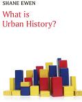 What Is Urban History? (ISBN: 9780745652696)