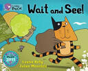 Wait and See! (ISBN: 9780007445387)