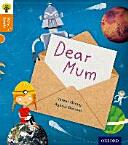 Oxford Reading Tree Story Sparks: Oxford Level 6: Dear Mum (ISBN: 9780198356356)