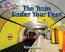 The Train Under Your Feet (ISBN: 9780007498451)